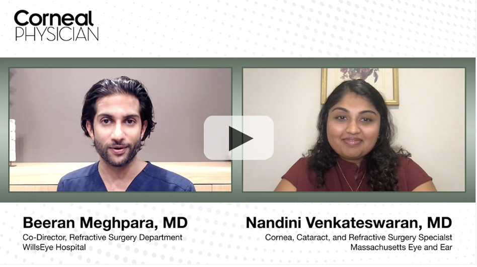 Part 17: Beeran Meghpara, MD and Nandini Venkateswaran, MD discuss topography guided laser vision correction.