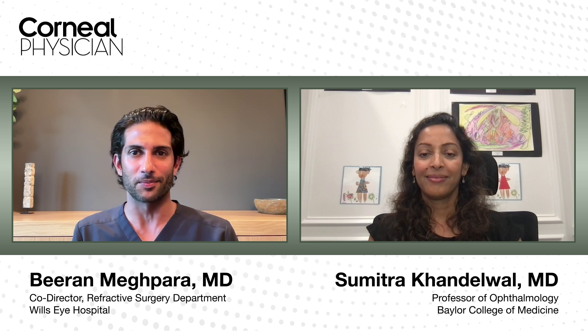 Part 27: Beeran Meghpara, MD, and Sumitra Khandelwal, MD, discuss the treatment of corneal haze.